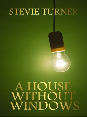 cover image of A House Without Windows